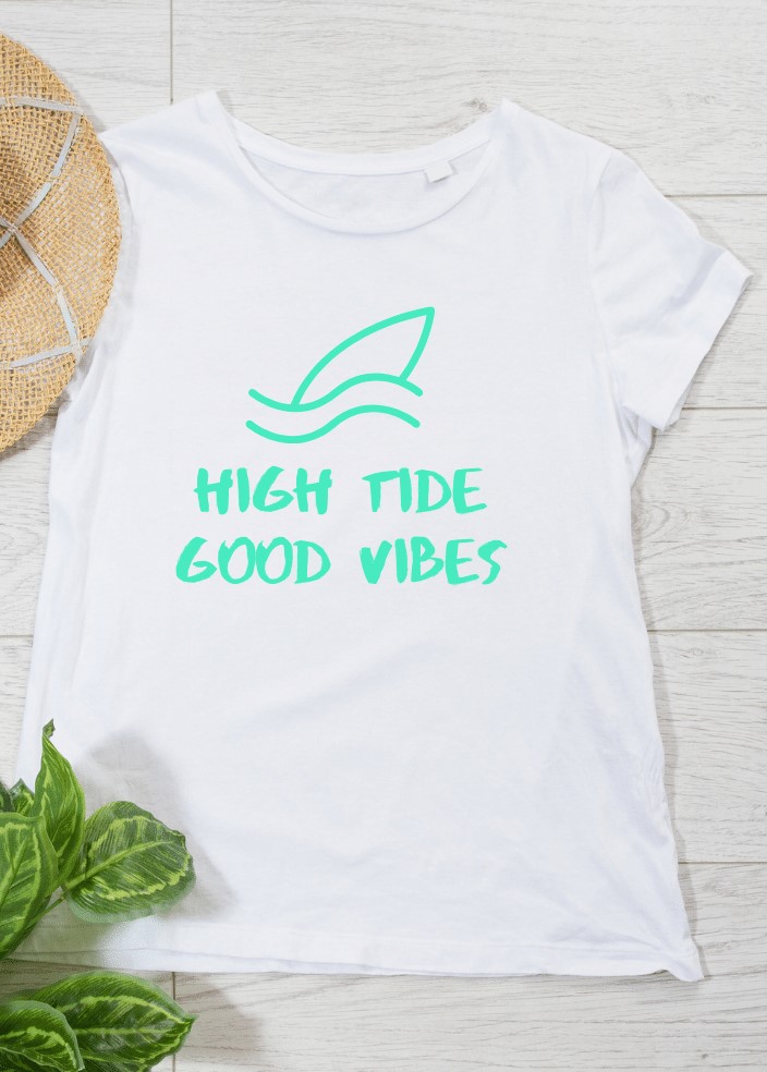 High Tide Good Vibes on white t-shirt