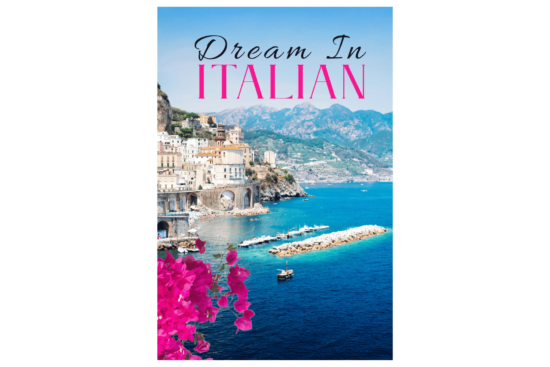 Dream in Italian with Italian coast image print
