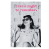 Vintage print of lady holding two drink glasses with words "Have a night to remember" in red