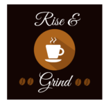 Rise & Grind saying with black background and white coffee cup print