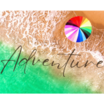 Beach with colorful umbrella and Have an Adventure inspirational quote wall print